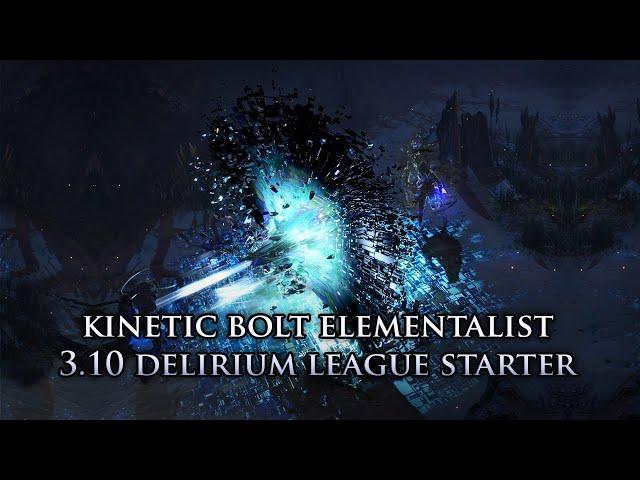 3.10 Delirium Kinetic Bolt Elementalist Starter Build Guide