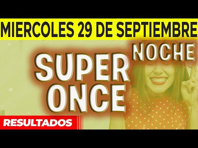 Resultado del sorteo Super Once Noche del Miércoles 29 de Septiembre del 2021