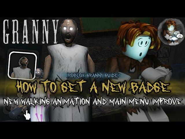 Roblox Granny Guide How to get a new badge and New update leaks