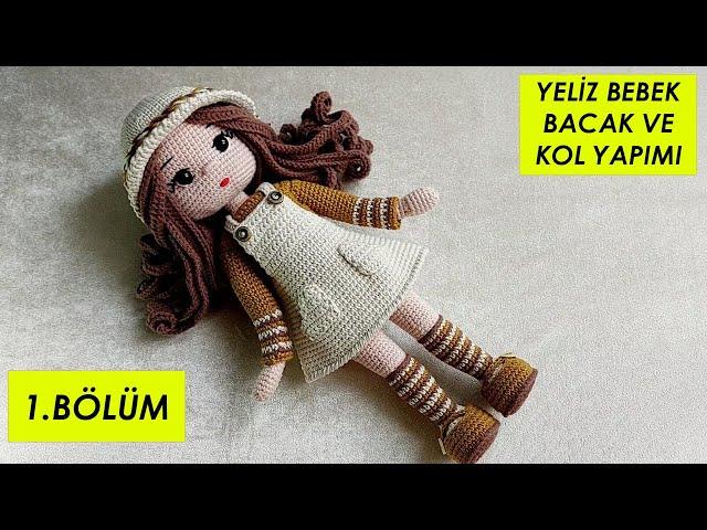 Making of Yeliz Bebek legs and arms (amigurumi doll tutorial)English subtitle