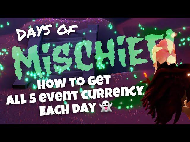 Days of Mischief - ALL 5 Event Currency Fast Every Day  Sky Children of the Light nastymold