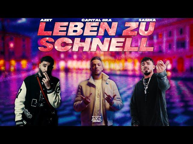 AZET X CAPITAL BRA X SAMRA - LEBEN ZU SCHNELL (prod. by Veysigz & Exetra Beatz)