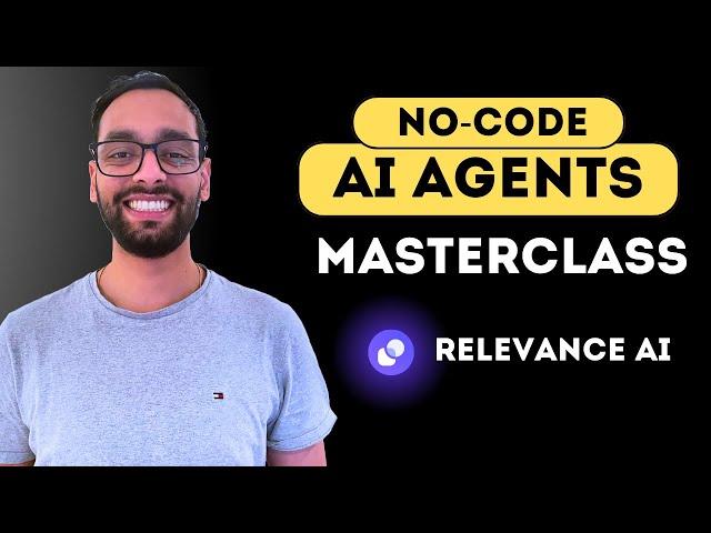 Build your First No-Code AI Agent | Relevance AI MasterClass