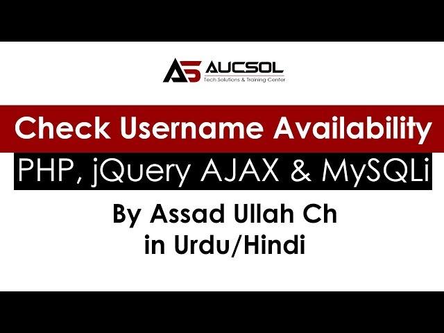 learn How to check Username availability using Php, Ajax, jQuery and Mysql Urdu/Hindi