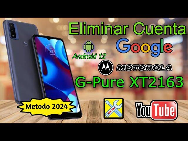 MOTOROLA G-PURE (XT2163DL), ELIMINAR CUENTA GOOGLE, ANDROID 12 METODO FINAL, FRP