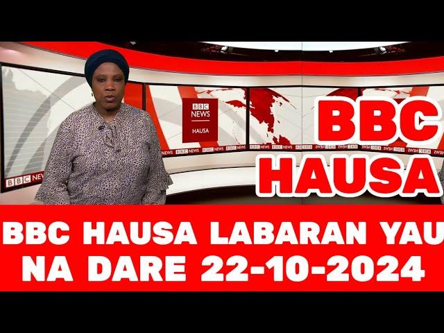 BBC HAUSA LABARAN YAU NA DARE 22-10-2024 #bbchausa #rfihausa #labaranyau #voahausa #labaranduniya