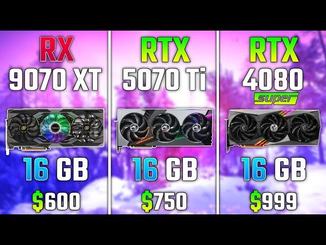 AMD RX 9070 XT vs RTX 5070 Ti vs RTX 4080 SUPER | Test in 7 Games