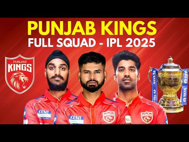 Punjab Kings FULL SQUAD for IPL 2025 | PBKS Team List | MEGA AUCTION