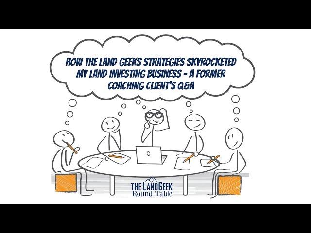 How The Land Geeks Strategies Skyrocketed My Land Investing Business