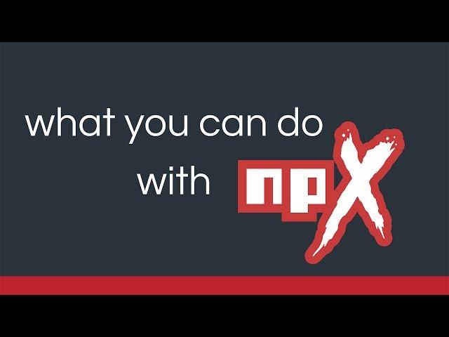 What you can do with npx