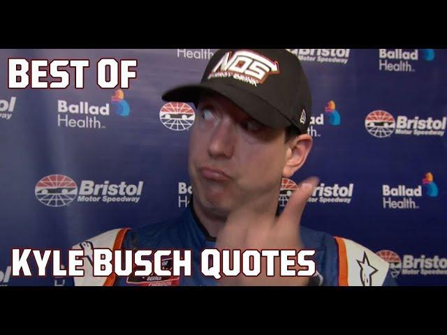 Kyle Busch's best, funniest, most memorable quotes of all time | NASCAR