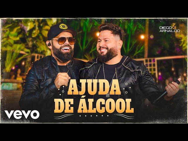 Diego & Arnaldo - Ajuda de Álcool (Ao Vivo)