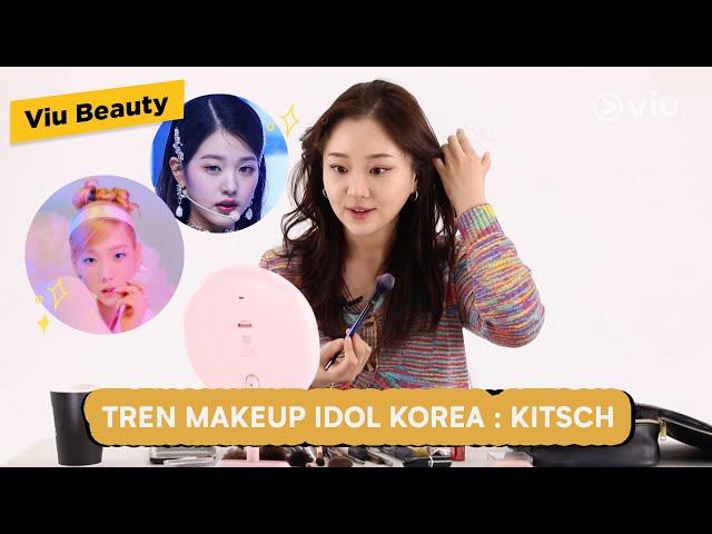 Kpop Idol Kitsch Makeup Look | Viu Beauty