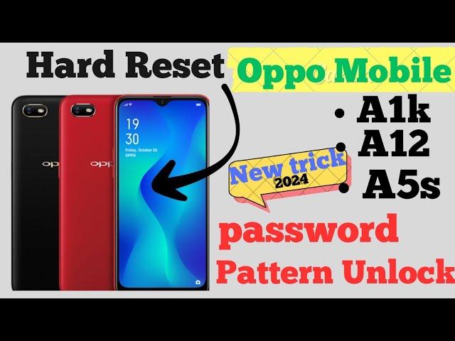 Oppo A1k Hard Reset || Oppo A1k Pattern Lock Remove || Oppo A1k password Reset || New Trick 2024