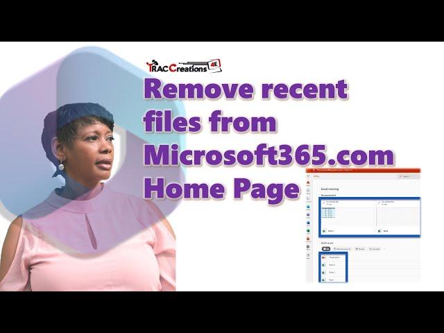 How To Remove Recent Files from Microsoft 365 Homepage