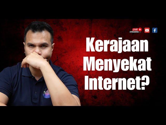 Kerajaan Malaysia Menyekat Kebebasan Internet?