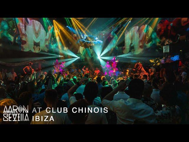 AFRO HOUSE DJ SET / AARON SEVILLA AT  IBIZA CLUB CHINOIS