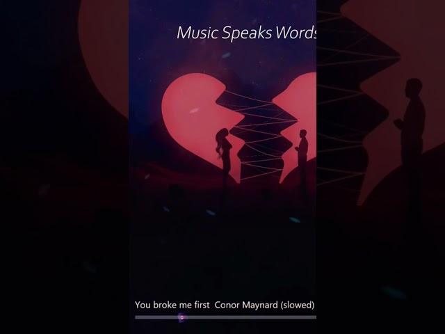 #youbrokemefirstcover #conormaynard #slowed #shorts #wordsfailmusicspeaks