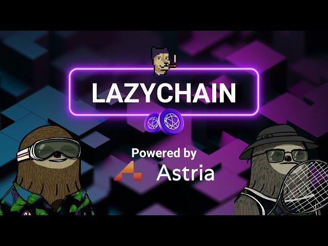 Lazychain: A New World for Celestine Sloths  | Powered by Astria & Celestia