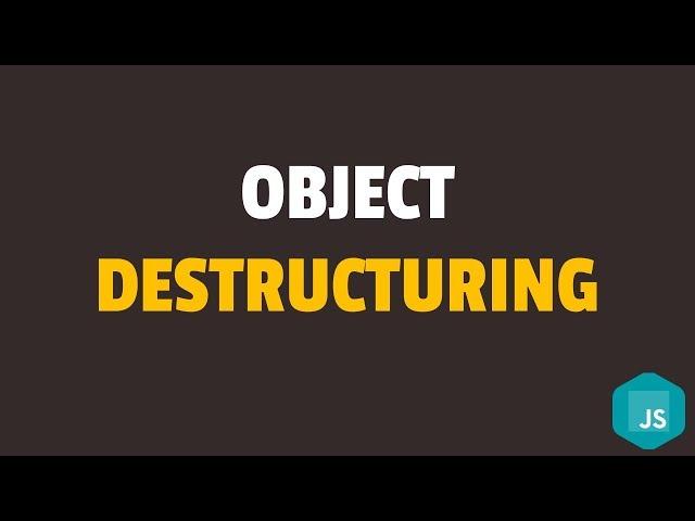 How to Destructure Object in Javascript