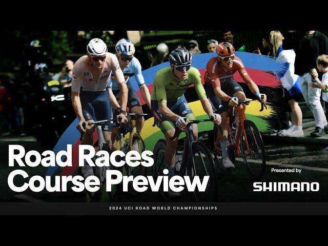 Road Races Course Preview with Shimano | 2024 UCI Road World Championships