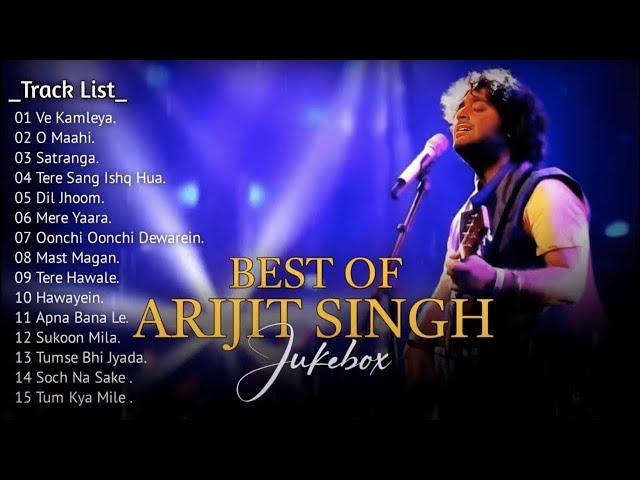 Best Of Arijit Singh 2024 _ Arijit Singh Hits Songs _ Arijit Singh Jukebox Songs _ Indian Songs