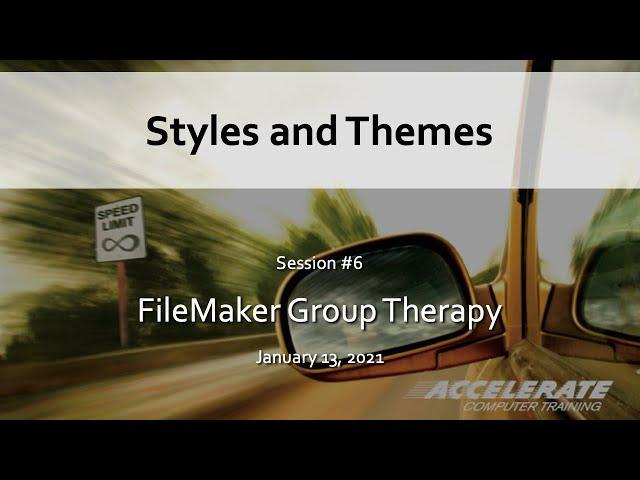 006: Styles and Themes: free training webinar for FileMaker Citizen Developers