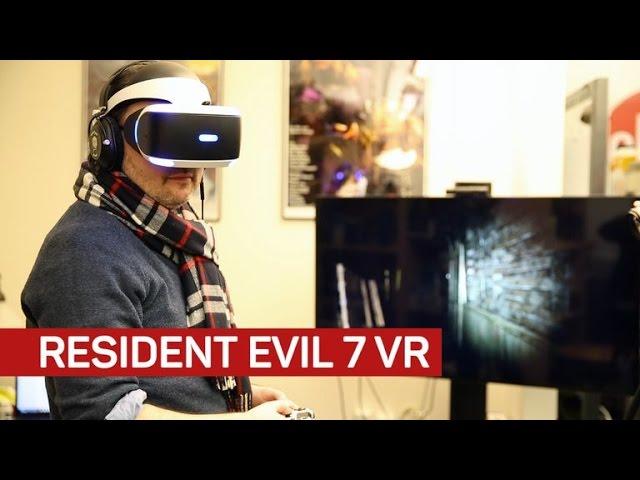 What it's like to play Resident Evil 7 in VR