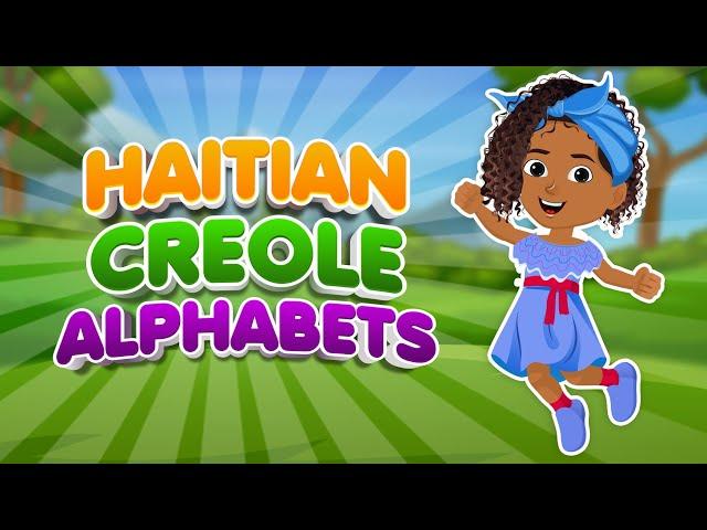 Haitian Creole Alphabets| Alfabè Kreyòl |Nursery Rhyme|