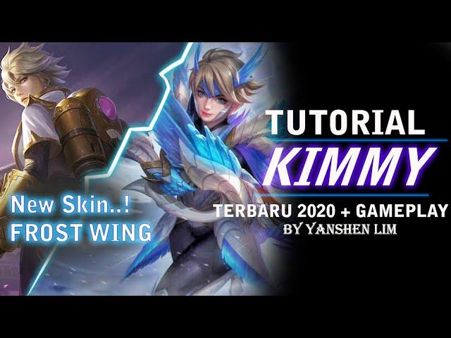 Tutorial cara pakai KIMMY TERBARU 2020  Mobile Legend Indonesia