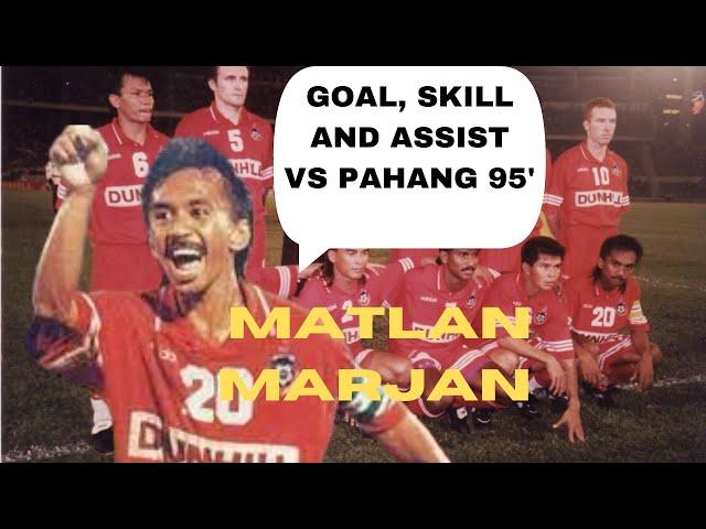 MATLAN MARJAN GOAL, SKILL & ASSIST VS PAHANG '95 HD. SABAH VS PAHANG PIALA FA 1995. LEGEND. HD