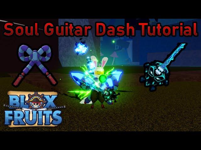 How to Soul Guitar Dash Glitch | Blox Fruits