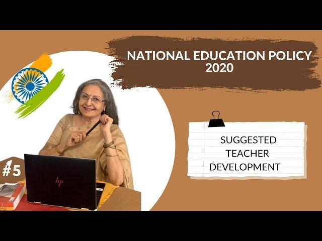 NEP - Teacher Development explained | Episode-5 by Devika Nadig