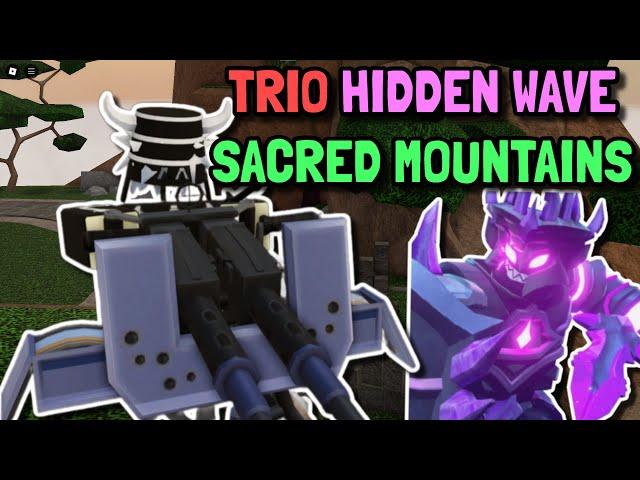 TRIO HIDDEN WAVE TRIUMPH ON SACRED MOUNTAINS | Roblox Tower Defense Simulator TDS