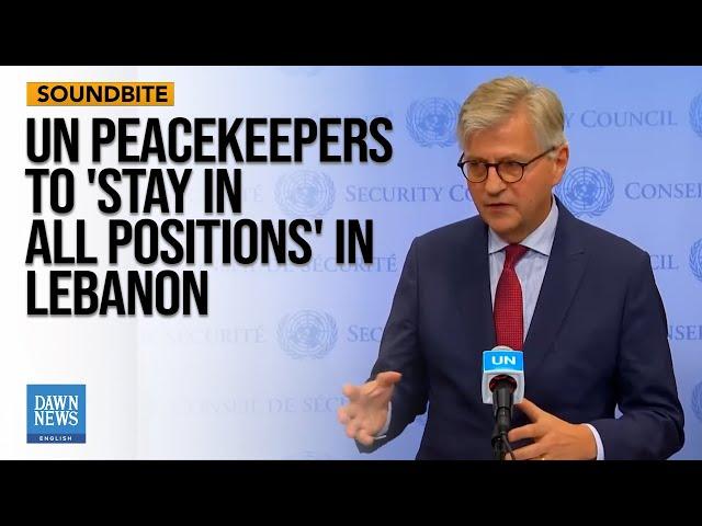 UNIFIL To 'Stay In Positions' In Lebanon Despite IDF Calls For Evacuation | Dawn News English