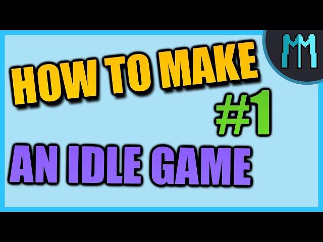 How To Make an Idle Game - Unity Tutorial Part 1