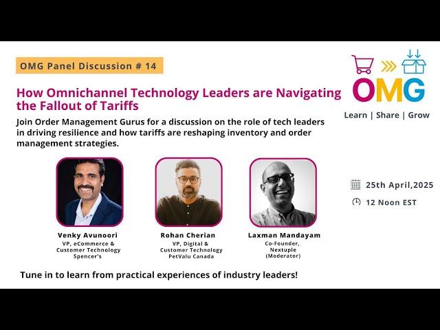 Order Management Gurus, Panel 14: How Omnichannel Tech Leaders Are Navigating the Fallout of Tariffs
