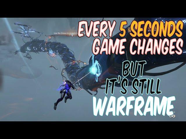 Lets Confuse Non Warframe Players - Every 5 second Game Changes