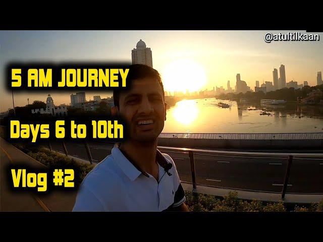 Vlog 2 | 5 Am Journey | Day 06th to Day 10th | Sharing My Experience of Waking Up Early