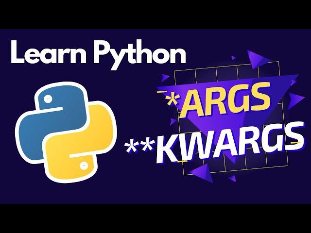 Simple introduction to args and kwargs | What are *args and **kwargs | Python tutorial 2021 #3