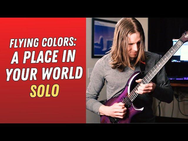 Flying Colors - A Place In Your World - Guitar Solo | Matt Wright