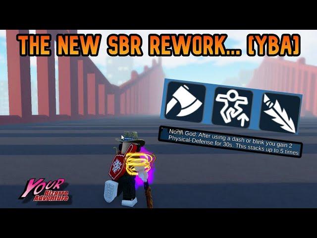 [YBA] The NEW SBR REWORK...