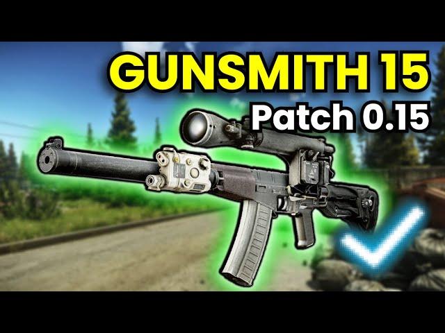 Gunsmith Part 15 - Patch 0.15 Guide | Escape From Tarkov