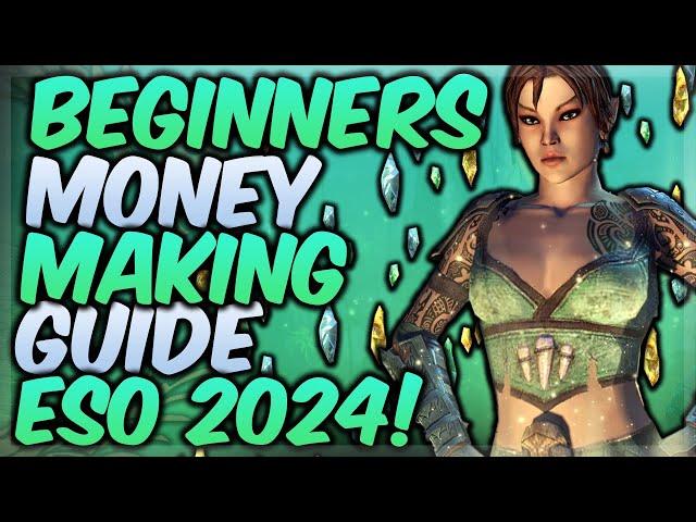 ESO 2024 Beginner's Money Making Guide: How to Make Your First Million Coins Fast!