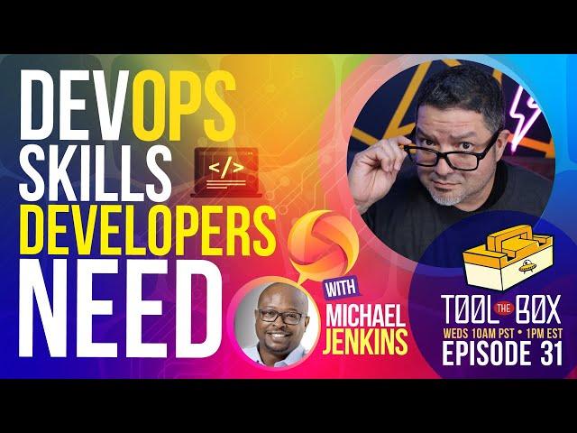 DevOps Skills Developers Need - Ep 31