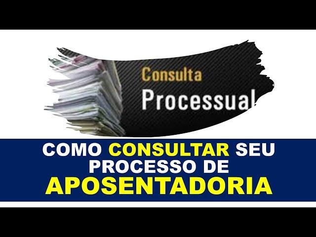 APOSENTADO: COMO CONSULTAR SEU PROCESSO DE APOSENTADORIA