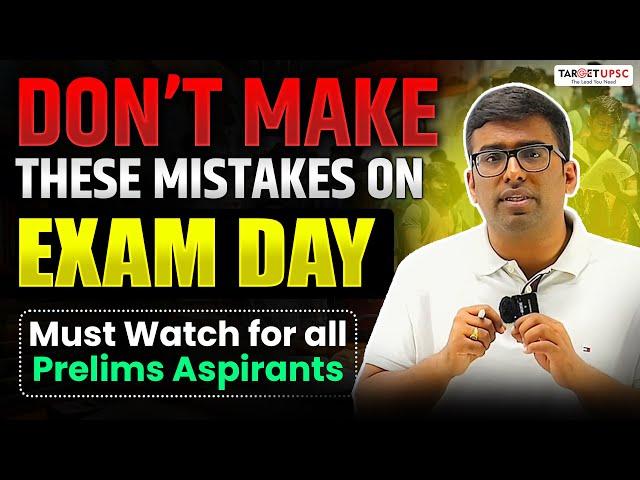 ️Urgent  – Don't Make These Mistakes on Exam Day #upscprelims2025