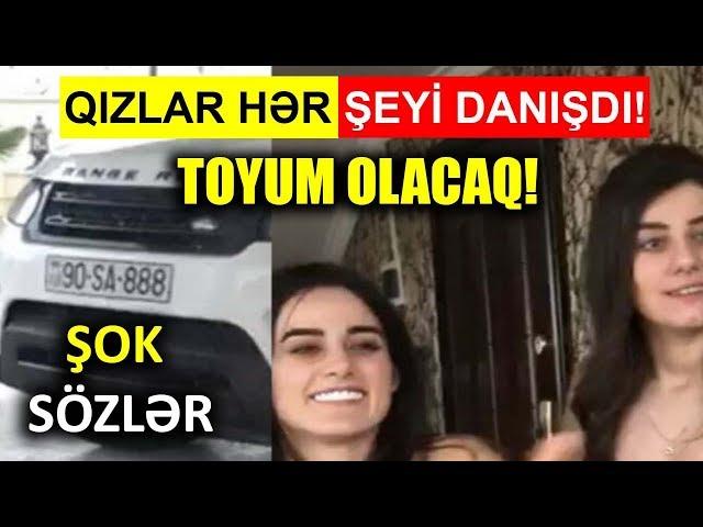 Qızlar hər şeyi danışdı! Toyum olacaq!  ŞOK