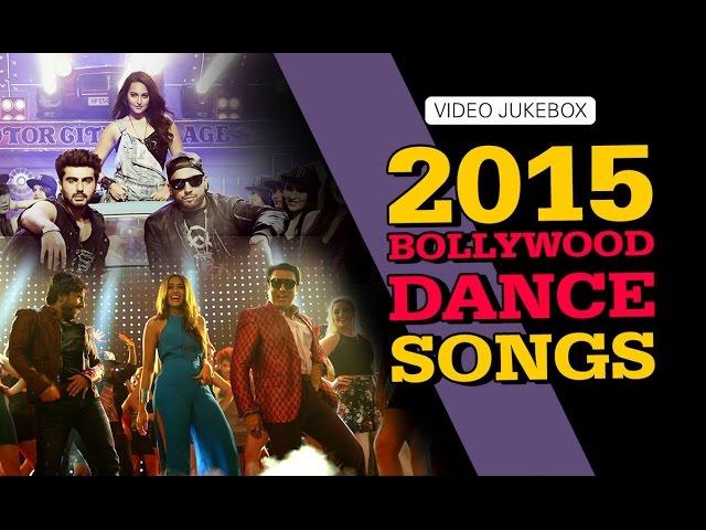 2015 Bollywood Dance Songs | Video Jukebox | Back to Back hits