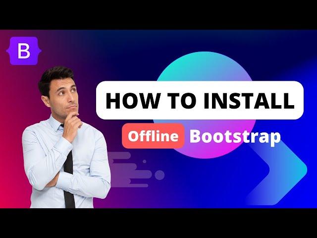 How to download bootstrap to use offline